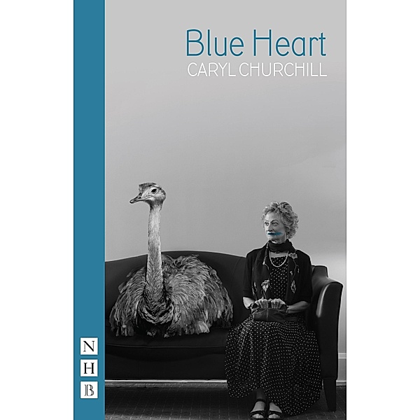 Blue Heart (NHB Modern Plays), Caryl Churchill