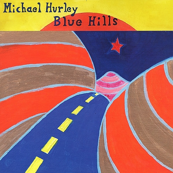 Blue Hills, Michael Hurley