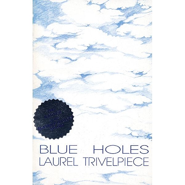 Blue Holes, Laurel Trivelpiece