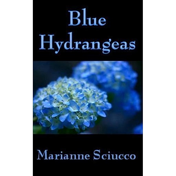 Blue Hydrangeas, Marianne Sciucco