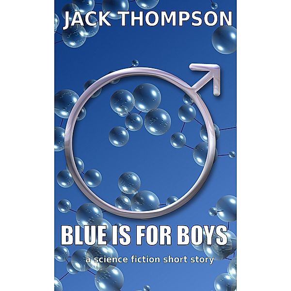 Blue is for Boys / Jack Thompson, Jack Thompson