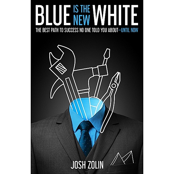 Blue Is the New White, Josh Zolin