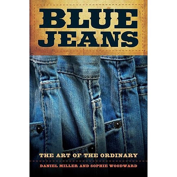 Blue Jeans, Daniel Miller, Sophie Woodward