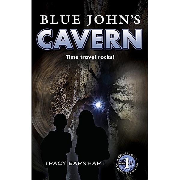 Blue John's Cavern / Crystal Cave Adventures Bd.1, Tracy Diane