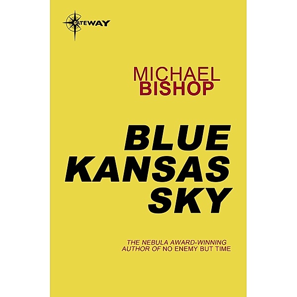 Blue Kansas Sky, Michael Bishop