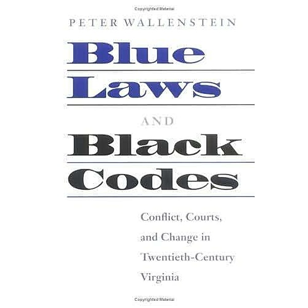 Blue Laws and Black Codes, Peter Wallenstein