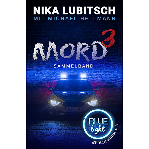 Blue Light Berlin-Krimi: Mord hoch drei, Nika Lubitsch