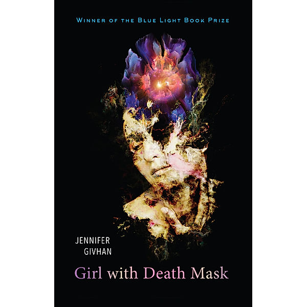 Blue Light Books: Girl with Death Mask, Jennifer Givhan