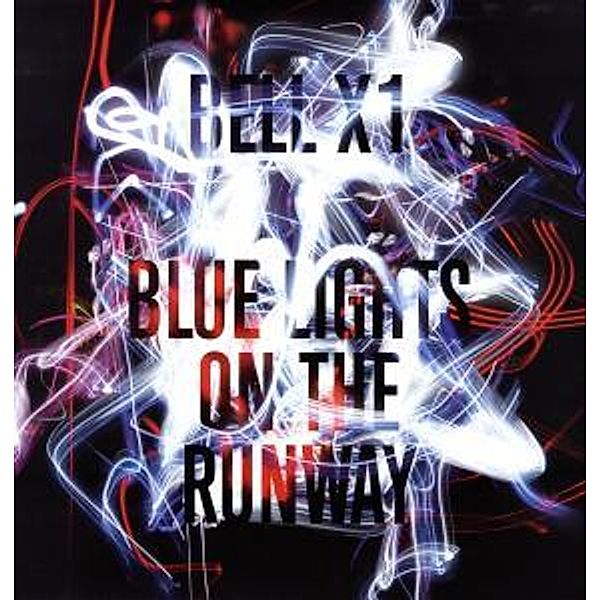 Blue Lights On The Runway (Vinyl), Bell X1