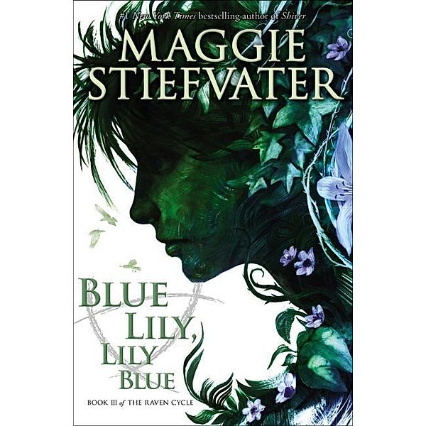 Blue Lily, Lily Blue, Maggie Stiefvater