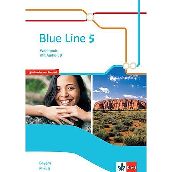 Blue Line 5 M-Zug. Ausgabe Bayern, Workbook mit Audio-CD Klasse 9