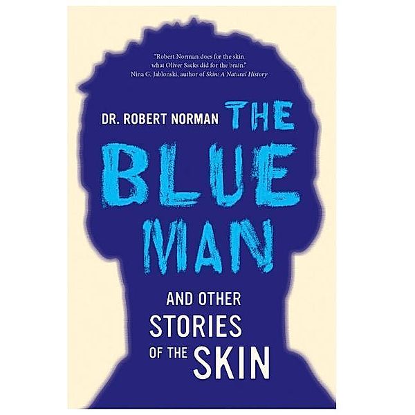 Blue Man and Other Stories of the Skin, Robert Norman