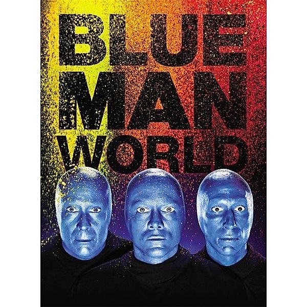 Blue Man World, Blue Man Group