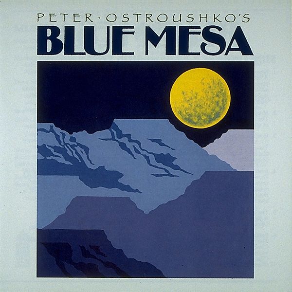 Blue Mesa, Peter Ostroushko