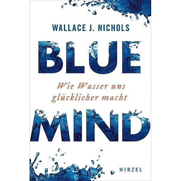 BLUE MIND, Wallace J. Nichols