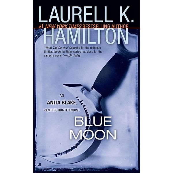 Blue Moon / Anita Blake, Vampire Hunter Bd.8, Laurell K. Hamilton