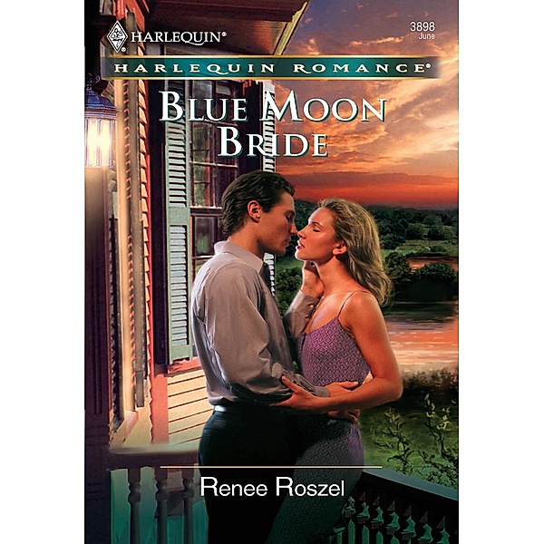 Blue Moon Bride (Mills & Boon Cherish) / Mills & Boon Cherish, Renee Roszel