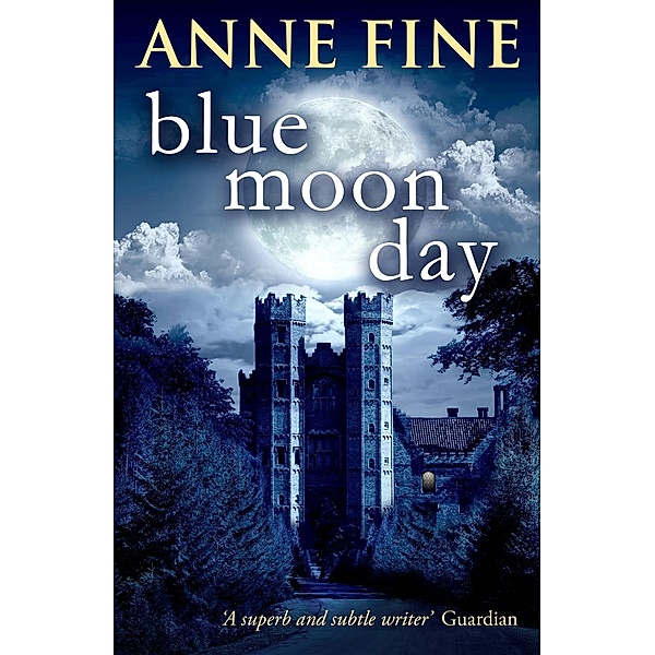 Blue Moon Day, Anne Fine