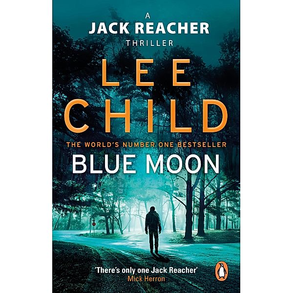 Blue Moon / Jack Reacher Bd.24, Lee Child