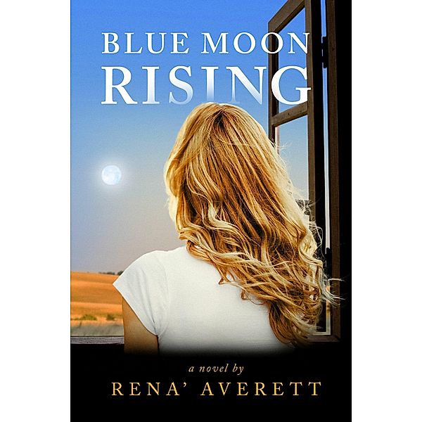 Blue Moon Rising, Rena' Averett