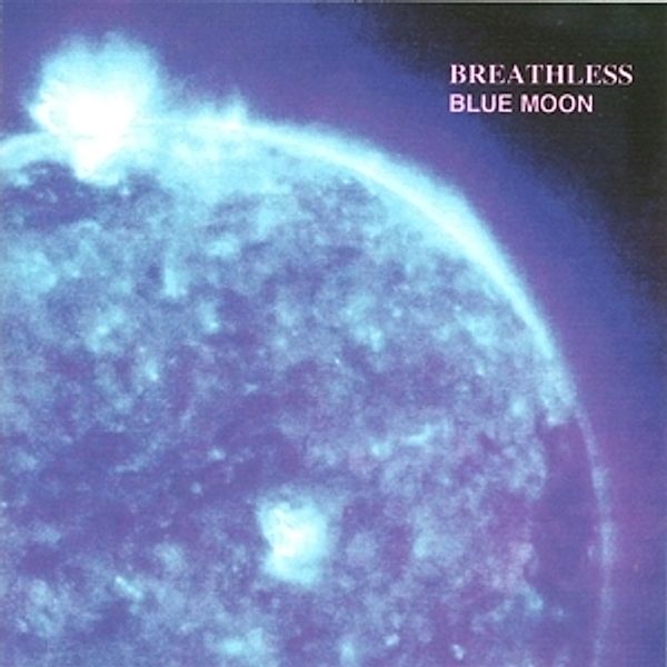 Blue Moon (Vinyl), Breathless