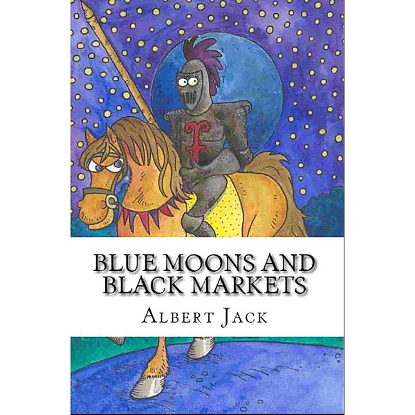 Blue Moons and Black Markets, Albert Jack