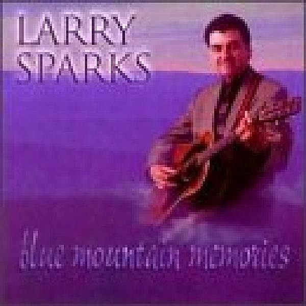 Blue Mountain Memories, Larry Sparks