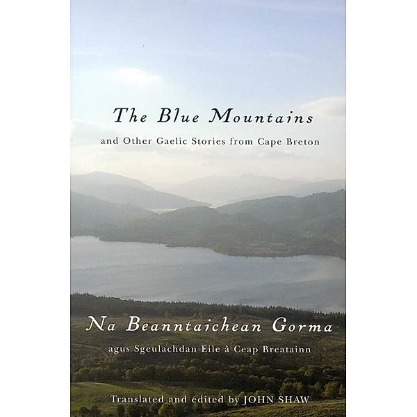 Blue Mountains and Other Gaelic Stories from Cape Breton, John Shaw