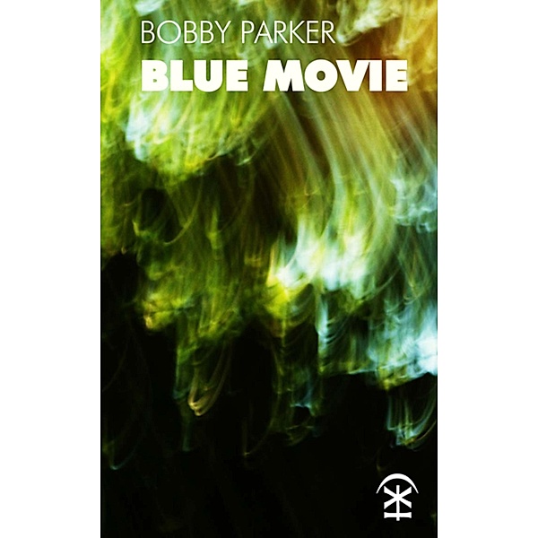 Blue Movie, Bobby Parker