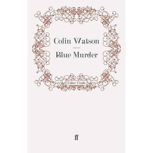 Blue Murder, Colin Watson