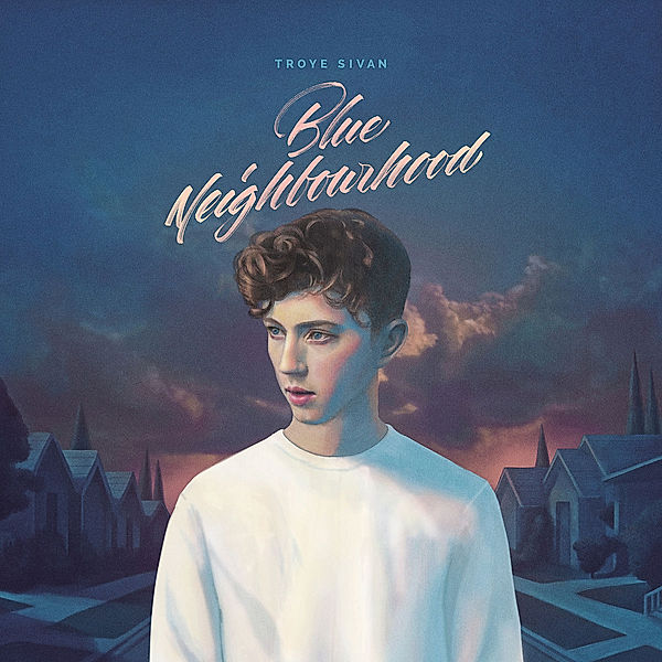 Blue Neighbourhood (Deluxe Edition), Troye Sivan