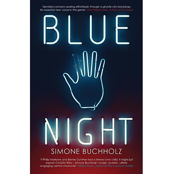 Blue Night / Chastity Riley Bd.1, Simone Buchholz