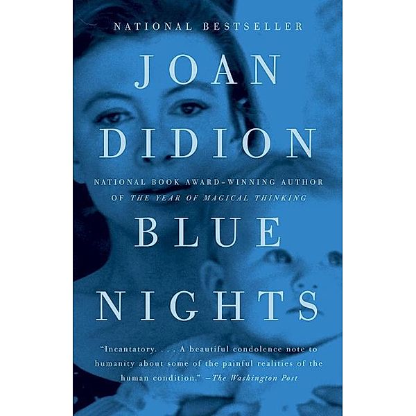 Blue Nights, Joan Didion