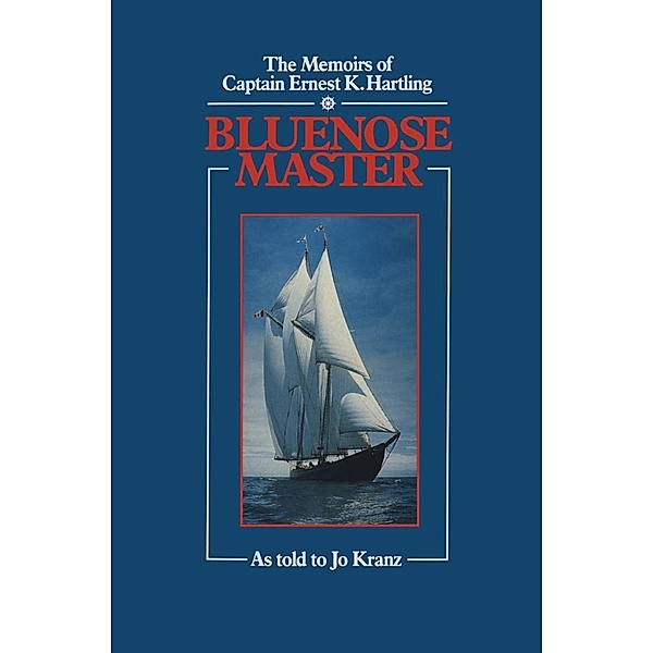 Blue Nose Master, Ernest K. Hartling