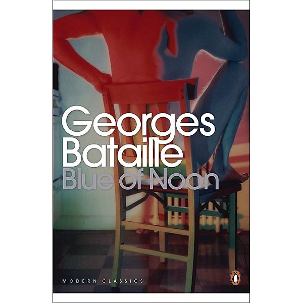 Blue of Noon / Penguin Modern Classics, Georges Bataille