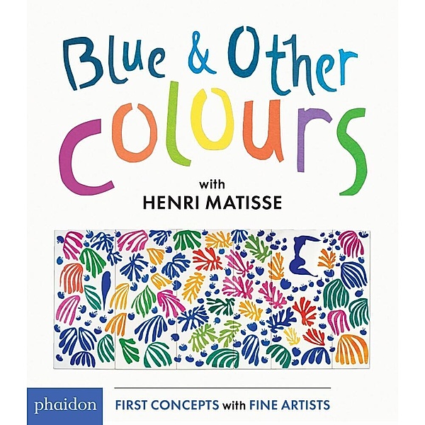 Blue & Other Colours, Henri Matisse