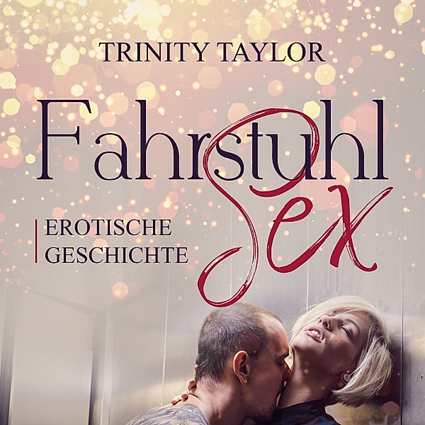 blue panther books Erotische Hörbücher Erotik Sex Hörbuch - FahrstuhlSex / Erotik Audio Story / Erotisches Hörbuch, Trinity Taylor