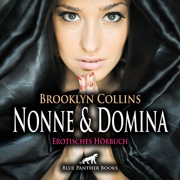 blue panther books Erotische Hörbücher Erotik Sex Hörbuch - Nonne und Domina / Erotik Audio Story / Erotisches Hörbuch, Brooklyn Collins