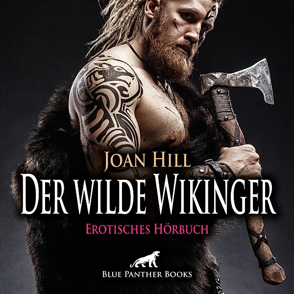 blue panther books Erotische Hörbücher Erotik Sex Hörbuch - Der wilde Wikinger / Erotik Audio Story / Erotisches Hörbuch, Joan Hill