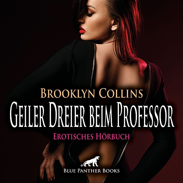 blue panther books Erotische Hörbücher Erotik Sex Hörbuch - Geiler Dreier beim Professor / Erotik Audio Story / Erotisches Hörbuch, Brooklyn Collins
