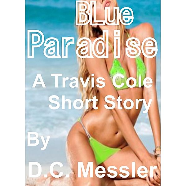 Blue Paradise, David Messler