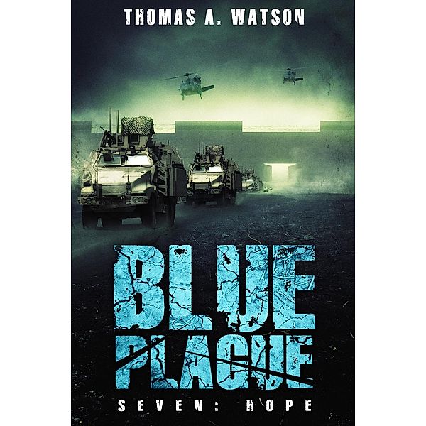 Blue Plague: Blue Plague: Hope, Thomas A Watson