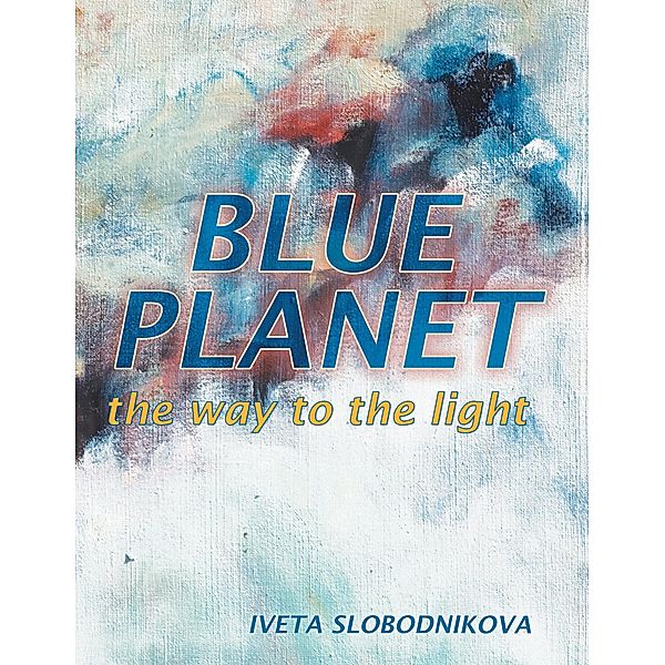 Blue Planet, Iveta Slobodnikova