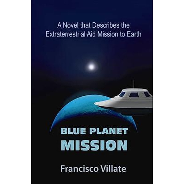 Blue Planet Mission / Luis Francisco Villate Matiz, Francisco Villate