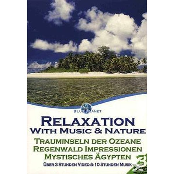 Blue Planet - Relaxation with Music & Nature 2 (3 DVD Set), Trauminseln, Regenwald, Ägypten