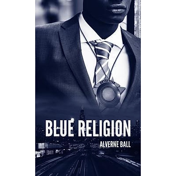 Blue Religion / Sacramentum Press, Alverne Ball