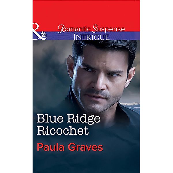 Blue Ridge Ricochet / The Gates: Most Wanted Bd.2, Paula Graves