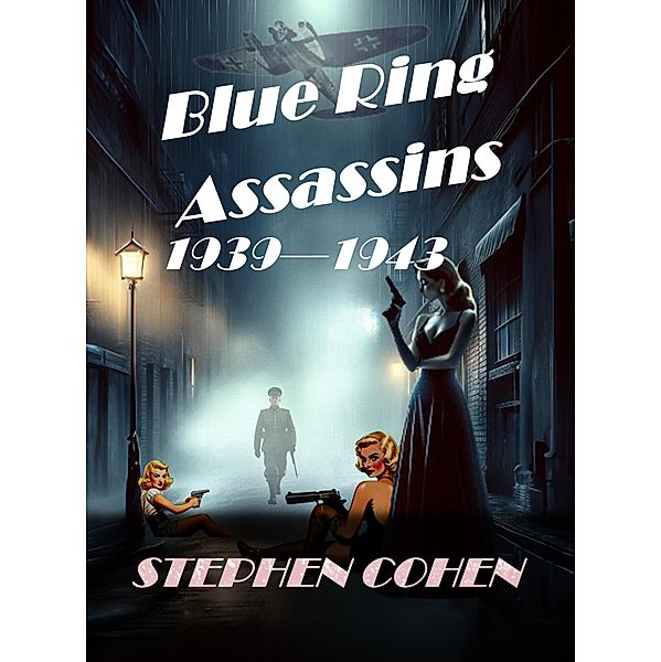 Blue Ring Assassins / Blue Ring Assassins, Stephen Cohen