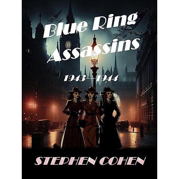 Blue Ring Assassins - Book 2 / Blue Ring Assassins, Stephen Cohen