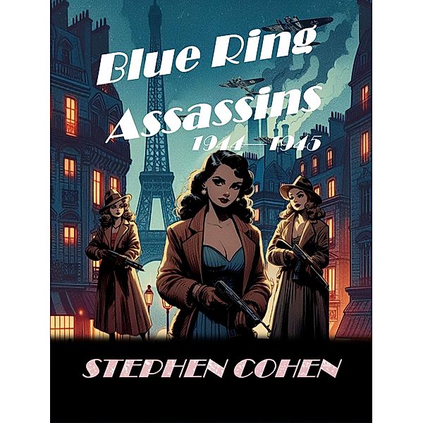 Blue Ring Assassins - Book 3 / Blue Ring Assassins, Stephen Cohen